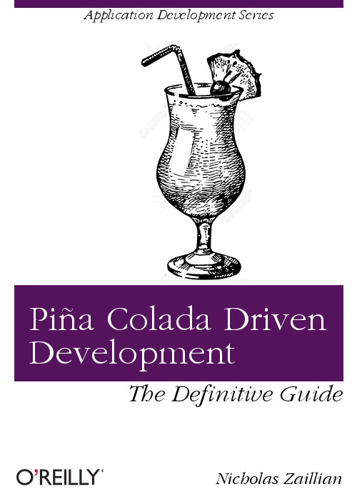 Piña Colada Driven Development